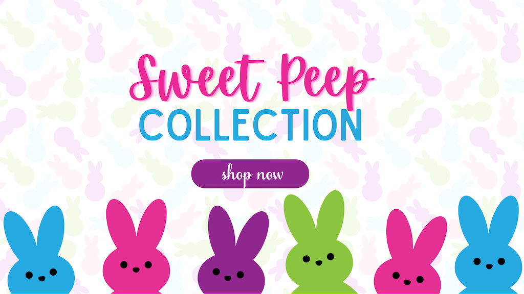 Sweet Peep Collection